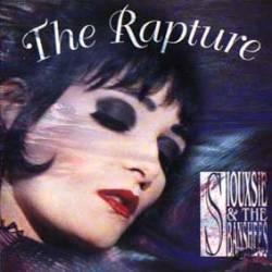 Siouxsie And The Banshees : The Rapture